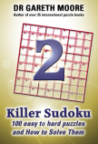 Killer Sudoku 2: 100 easy to hard puzzles and how to solve them